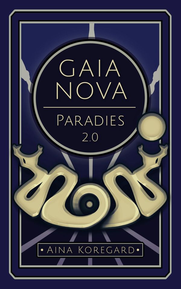 Gaia Nova - Paradies 2.0 - Aina Koregard (Buch)