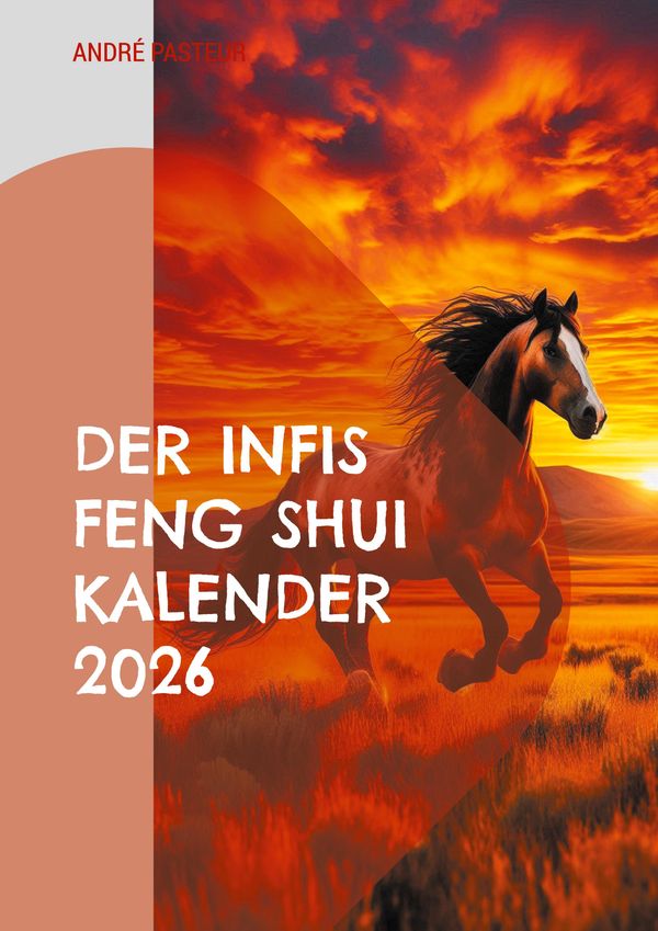 Der Infis Feng Shui Kalender 2026 - André Pasteur (Buch)