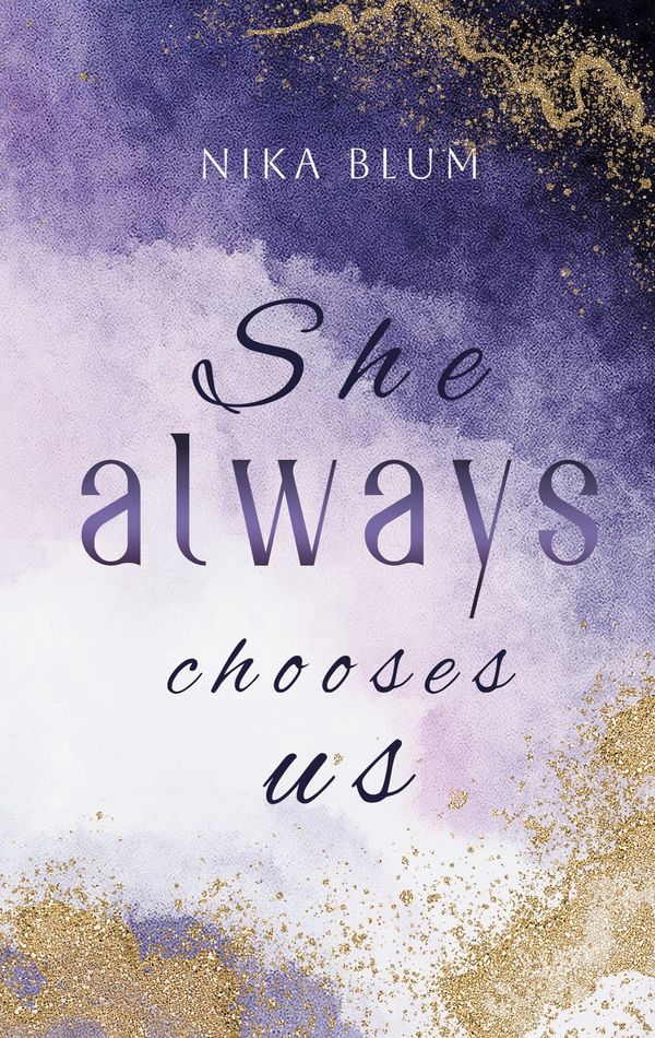 She always chooses us - Nika Blum (Buch)