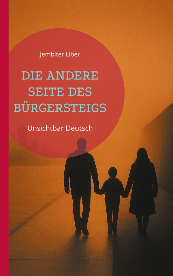 Die Andere Seite Des Bürgersteigs - Jembiter Liber (Buch)