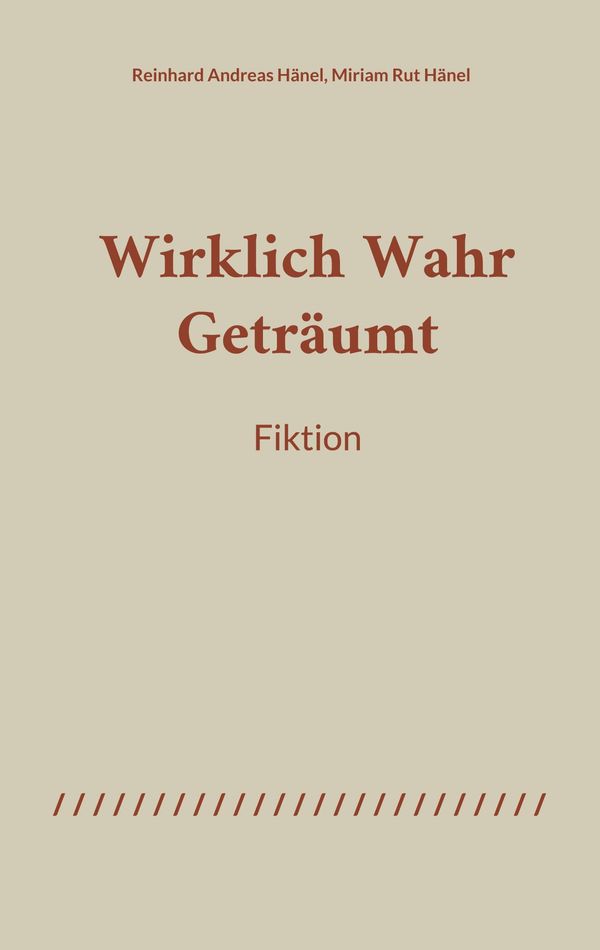 WirklichWahrGeträumt - Reinhard Andreas Hänel (Buch)