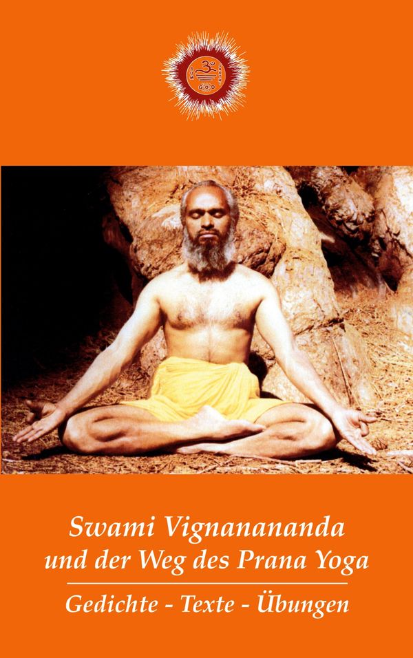 Swami Vignanananda und der Weg des Prana Yoga - Swami Vignanananda