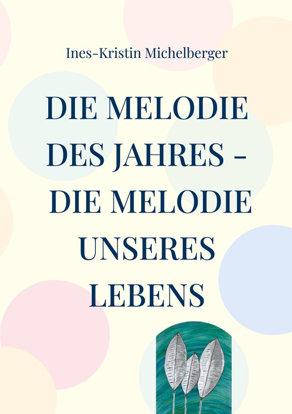 Die Melodie des Jahres - Die Melodie unseres Lebens (Buch)