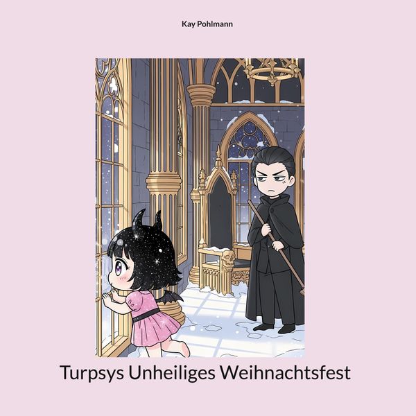 Turpsys Unheiliges Weihnachtsfest - Kay Pohlmann (Buch)
