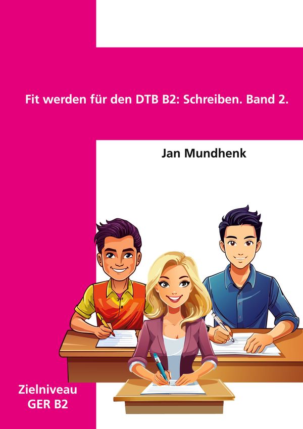 Fit werden für den DTB B2: Schreiben. Band 2. - Jan Mundhenk (Buch)