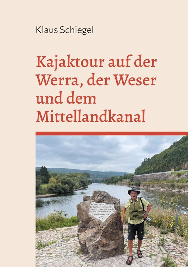 Kajaktour auf der Werra, der Weser und dem Mittellandkanal (Buch)