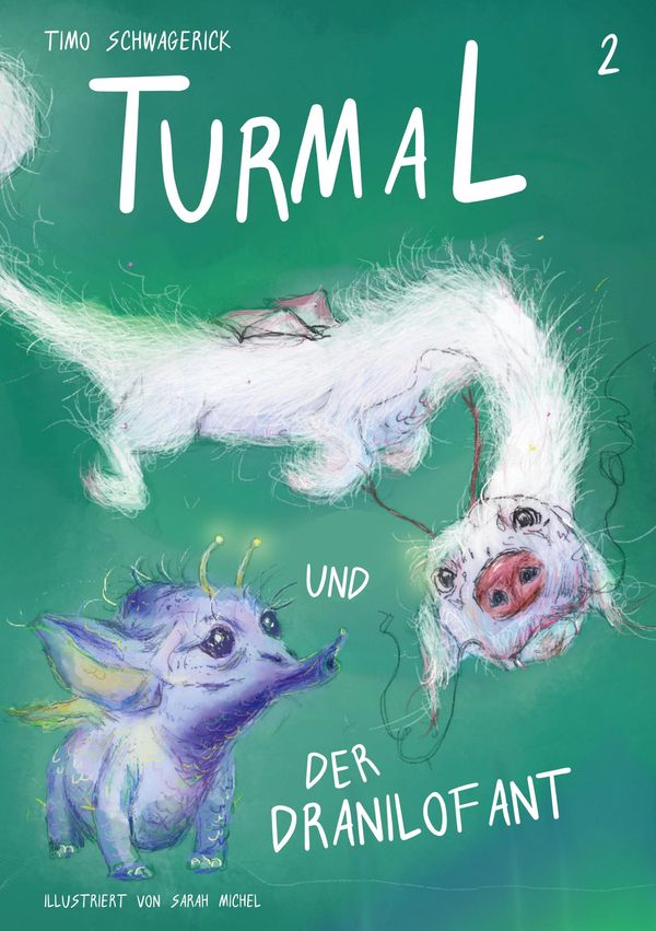 Turmal und der Dranilofant - Timo Schwagerick (Buch)
