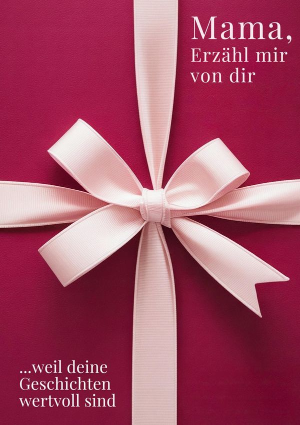Mama, erzähl mir von dir / Das Mama Geschenk Buch - M. Artis Creations