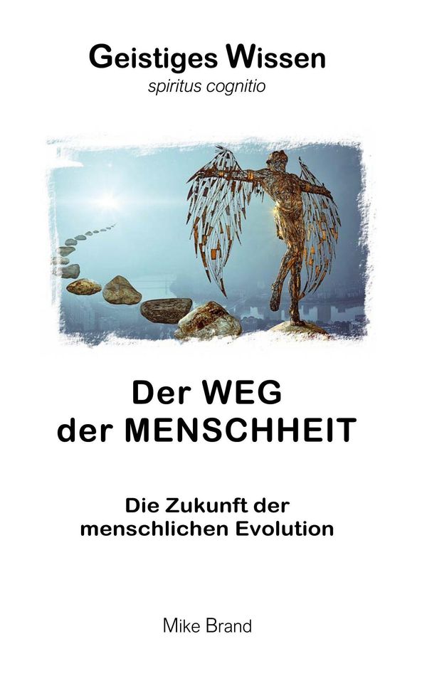 Der Weg der Menschheit - Mike Brand (Buch)