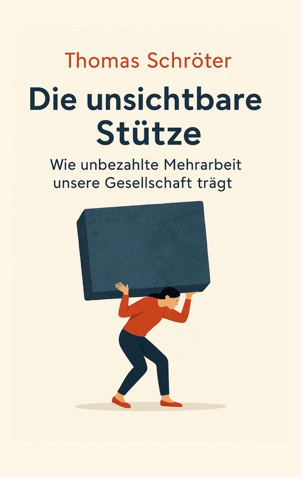 Die unsichtbare Stütze - Thomas Schröter (Buch)