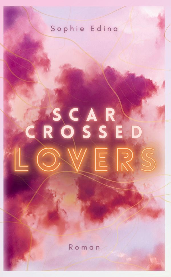 Scar-Crossed Lovers - Sophie Edina (Buch)