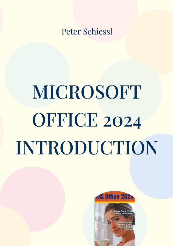 Microsoft OFFICE 2024 INTRODUCTION - Peter Schiessl (Buch)