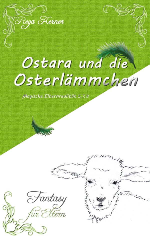 Ostara und die Osterlämmchen - Rega Kerner (Buch)