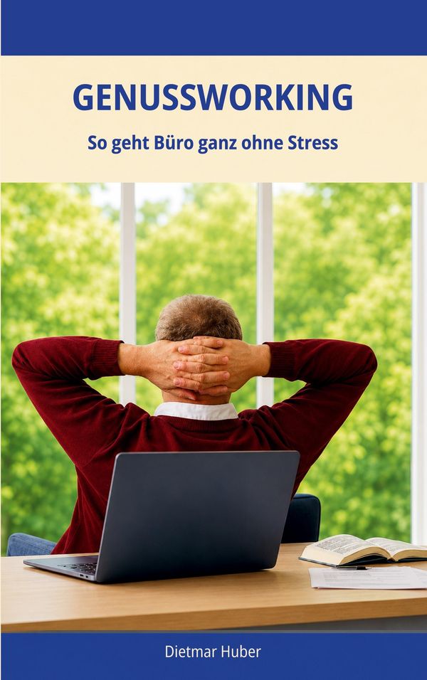 Genussworking - Dietmar Huber (Buch)