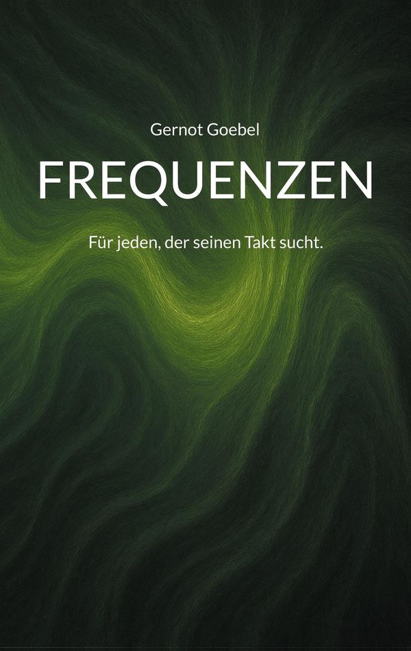 Frequenzen - Gernot Goebel (Buch)