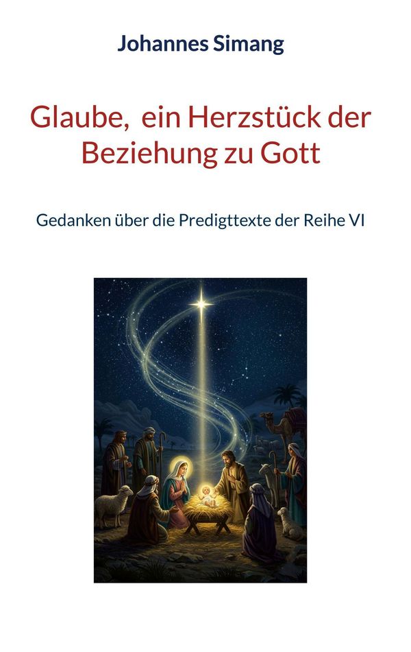 Glaube, ein Herzstück der Beziehung zu Gott - Johannes Simang (Buch)