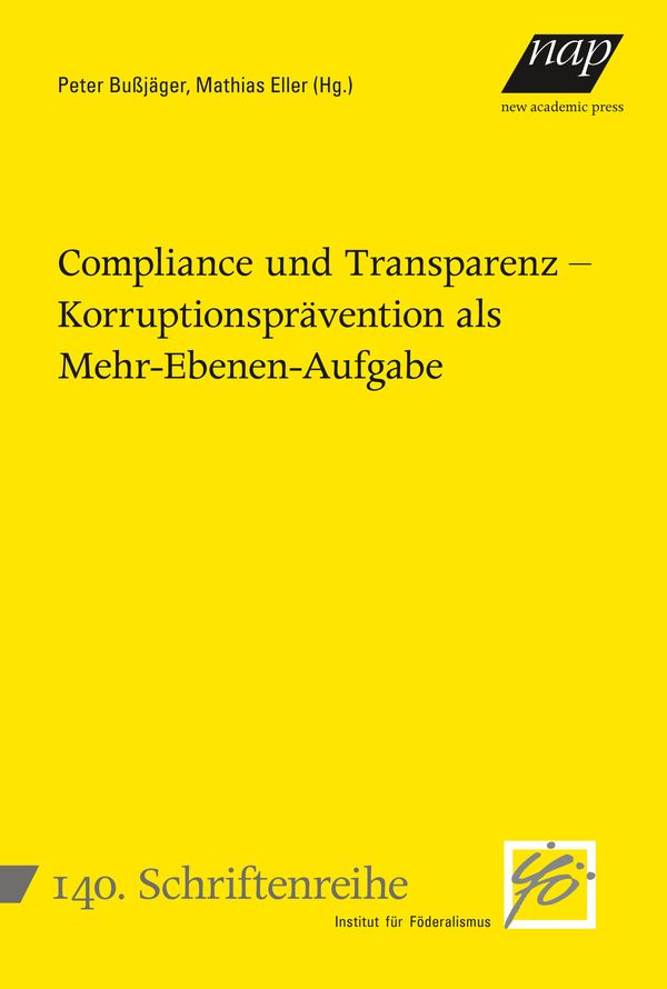 Compliance und Transparenz - Korruptionsprävention als Mehr-Ebenen-...