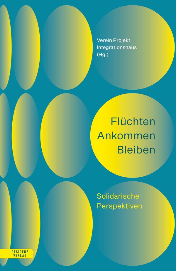 Flüchten Ankommen Bleiben (Buch)