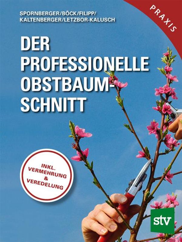 Der professionelle Obstbaumschnitt - Andreas Spornberger (Buch)