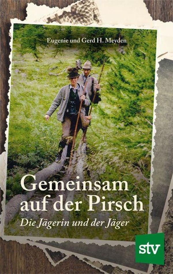 Gemeinsam auf der Pirsch - Eugenie Meyden (Buch)