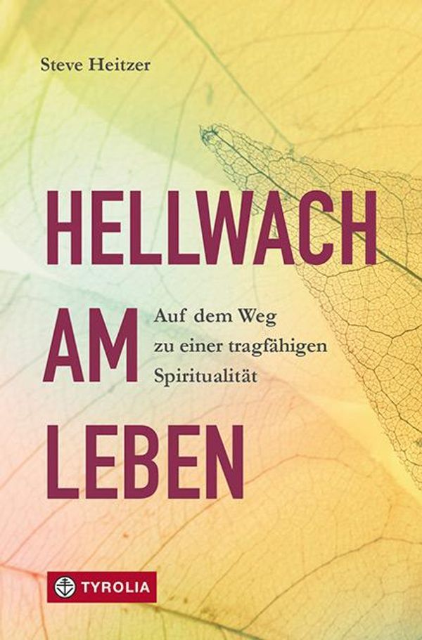 Hellwach am Leben - Steve Heitzer (Buch)