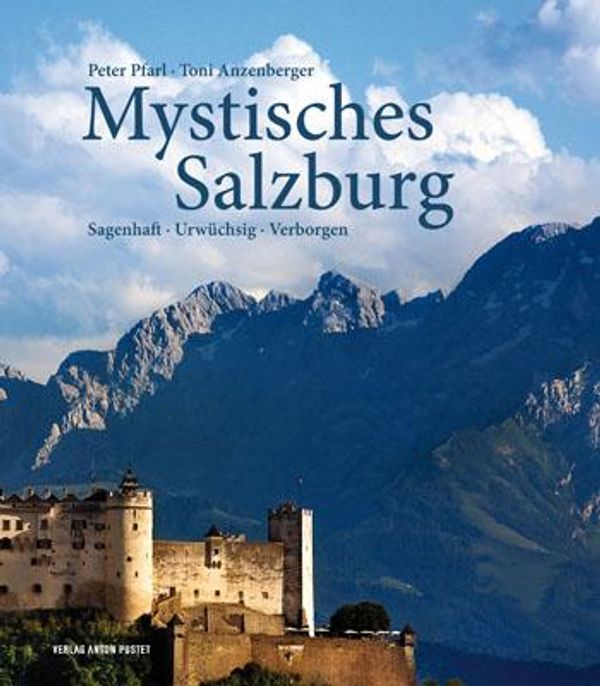 Mystisches Salzburg - Peter Pfarl (Buch)