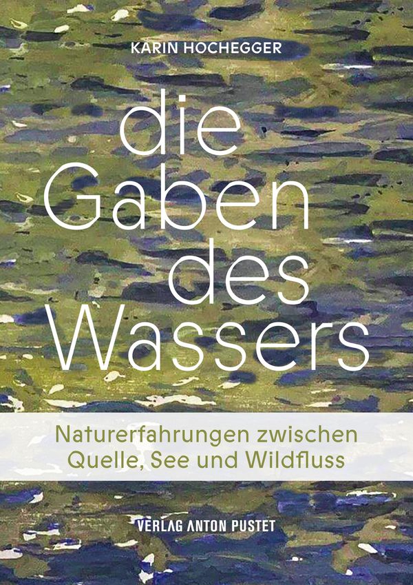 Die Gaben des Wassers - Karin Hochegger (Buch)