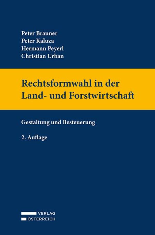 Rechtsformwahl in der Land- und Forstwirtschaft - Peter Brauner (Buch)