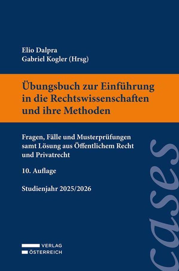Übungsbuch zur Einführung in die Rechtswissenschaften und ihre Meth...