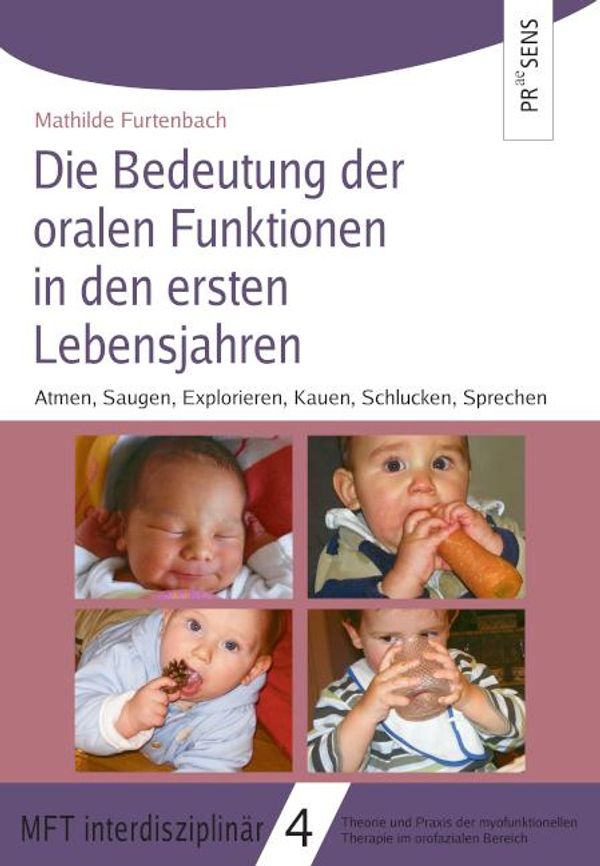 Therapie der oralen Funktionen - Mathilde Furtenbach (Buch)