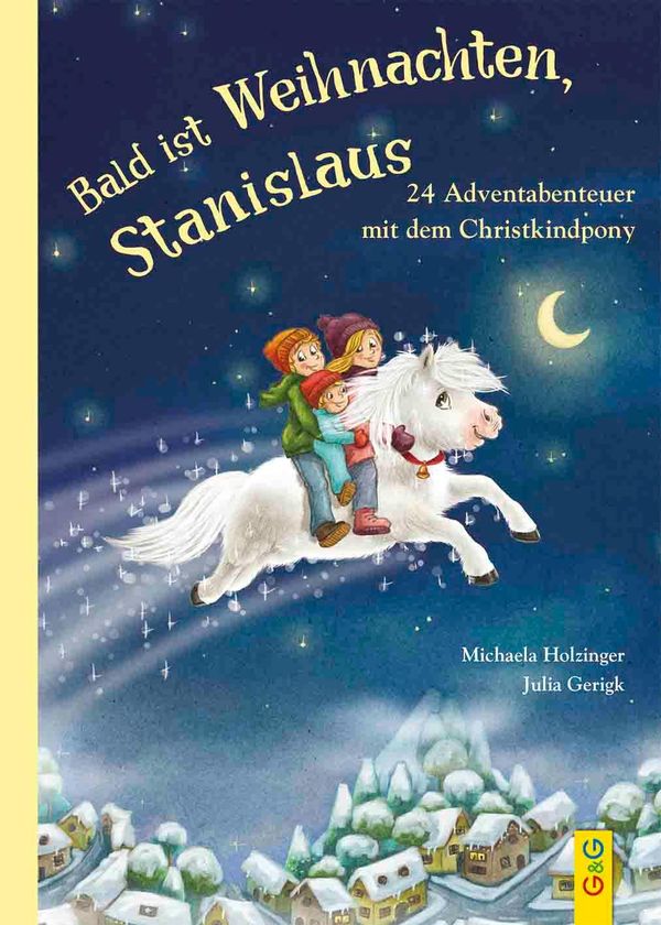 Bald ist Weihnachten, Stanislaus - 24 Adventabenteuer mit dem Chris...