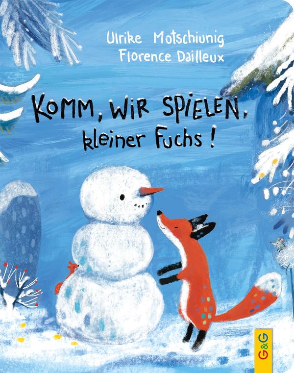 Komm, wir spielen, kleiner Fuchs! - Ulrike Motschiunig (Buch)