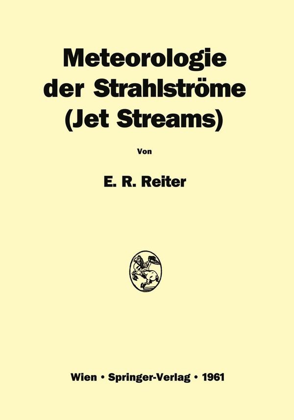 Meteorologie der Strahlströme - Elmar R. Reiter (Buch)