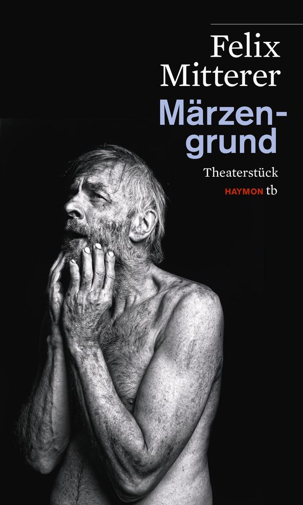 Märzengrund - Felix Mitterer (Buch)