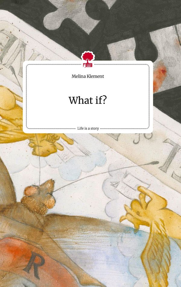 What if? Life is a Story - story.one - Melina Klement (Buch)