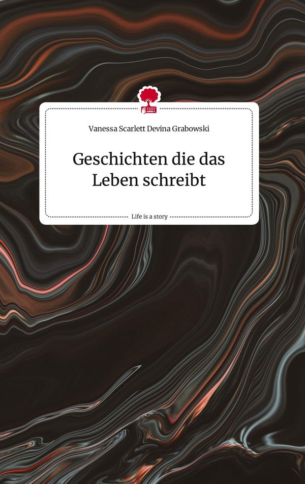 Geschichten die das Leben schreibt. Life is a Story - story.one (Buch)