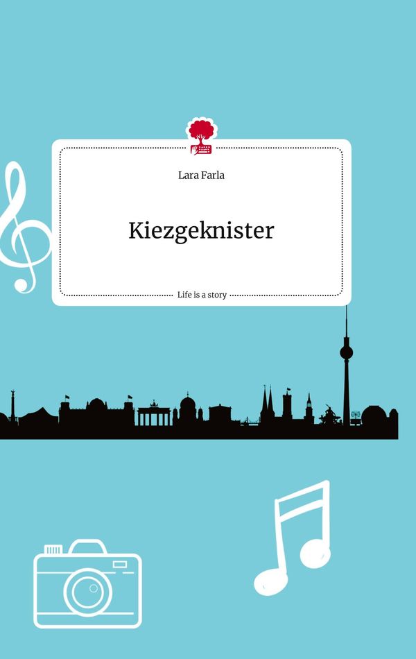 Kiezgeknister. Life is a Story - story.one - Lara Farla (Buch)