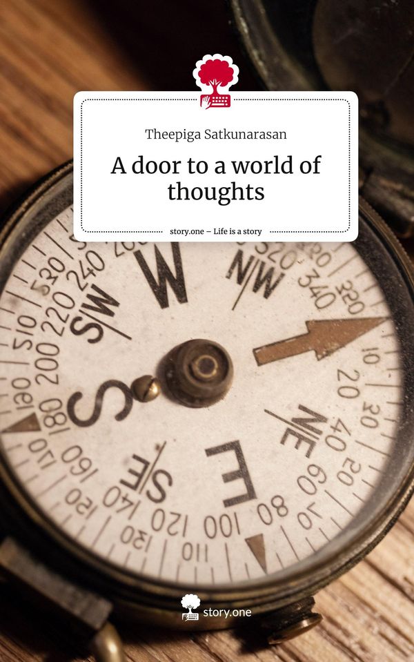 A door to a world of thoughts. Life is a Story - story.one (Buch)