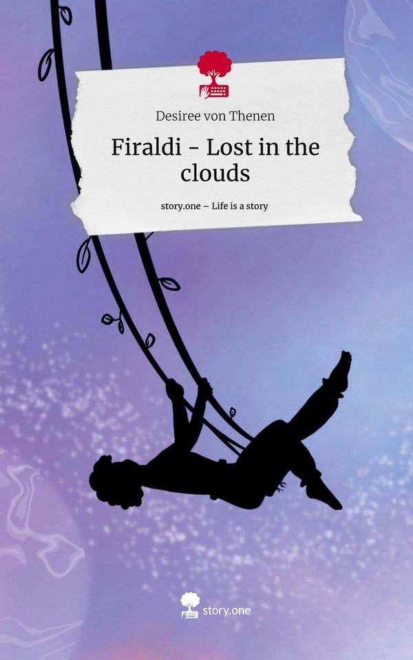 Firaldi - Lost in the clouds. Life is a Story - story.one (Buch)