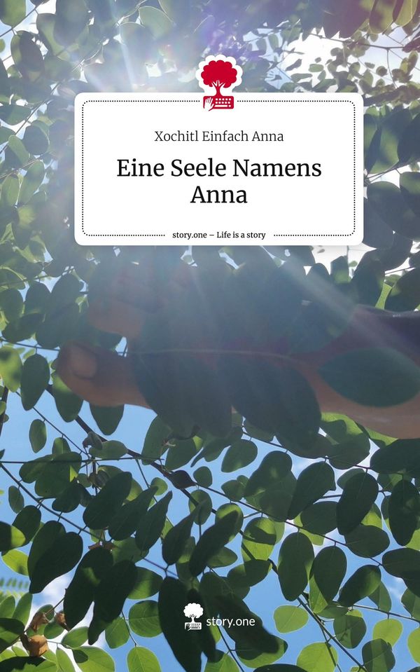 Eine Seele Namens Anna. Life is a Story - story.one (Buch)
