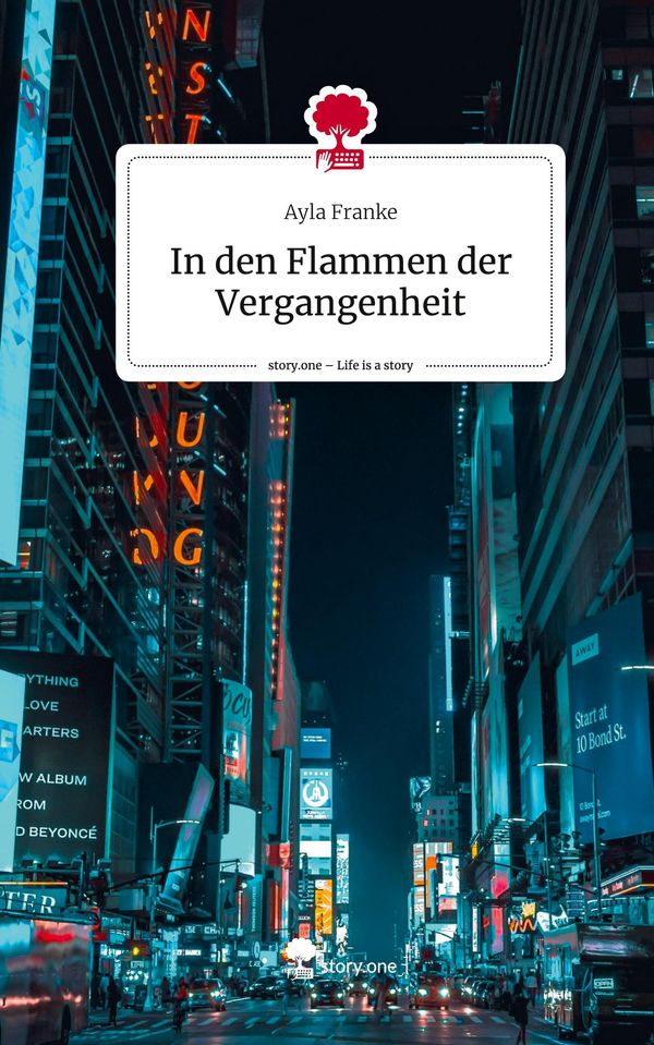 In den Flammen der Vergangenheit. Life is a Story - story.one (Buch)