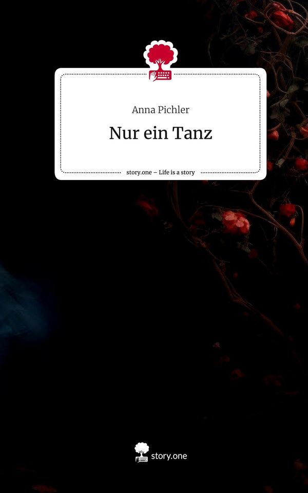 Nur ein Tanz. Life is a Story - story.one - Anna Pichler (Buch)
