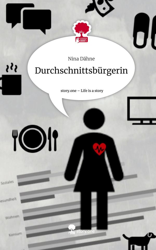 Durchschnittsbürgerin. Life is a Story - story.one - Nina Dähne (Buch)