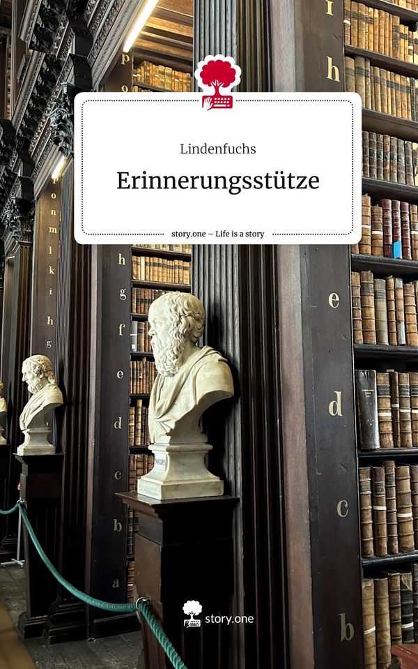 Erinnerungsstütze. Life is a Story - story.one - Lindenfuchs (Buch)