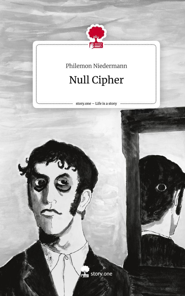 Null Cipher. Life is a Story - story.one - Philemon Niedermann (Buch)