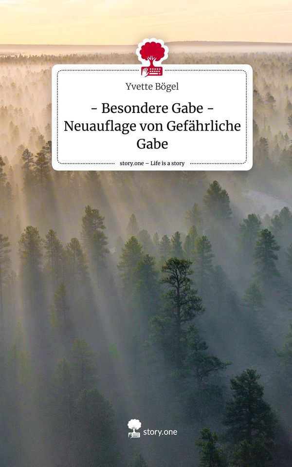 - Besondere Gabe -Neuauflage von Gefährliche Gabe. Life is a Story ...