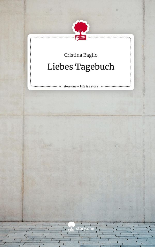 Liebes Tagebuch. Life is a Story - story.one - Cristina Baglio (Buch)