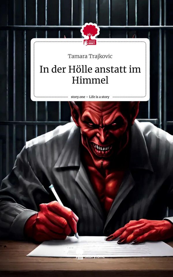 In der Hölle anstatt im Himmel. Life is a Story - story.one (Buch)