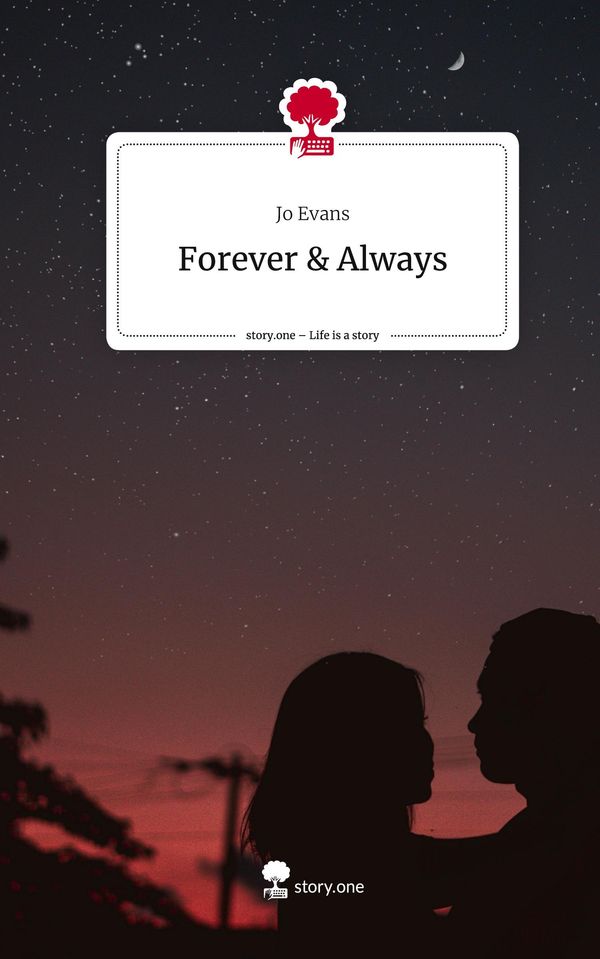 Forever & Always. Life is a Story - story.one - Jo Evans (Buch)