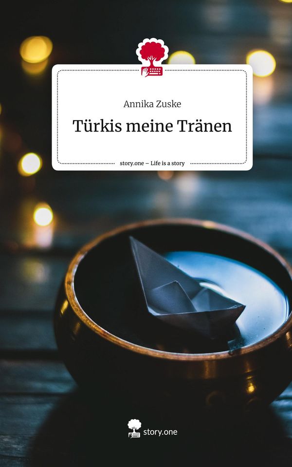 Türkis meine Tränen. Life is a Story - story.one - Annika Zuske (Buch)